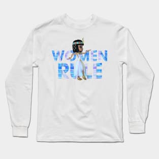 Women Rule Long Sleeve T-Shirt